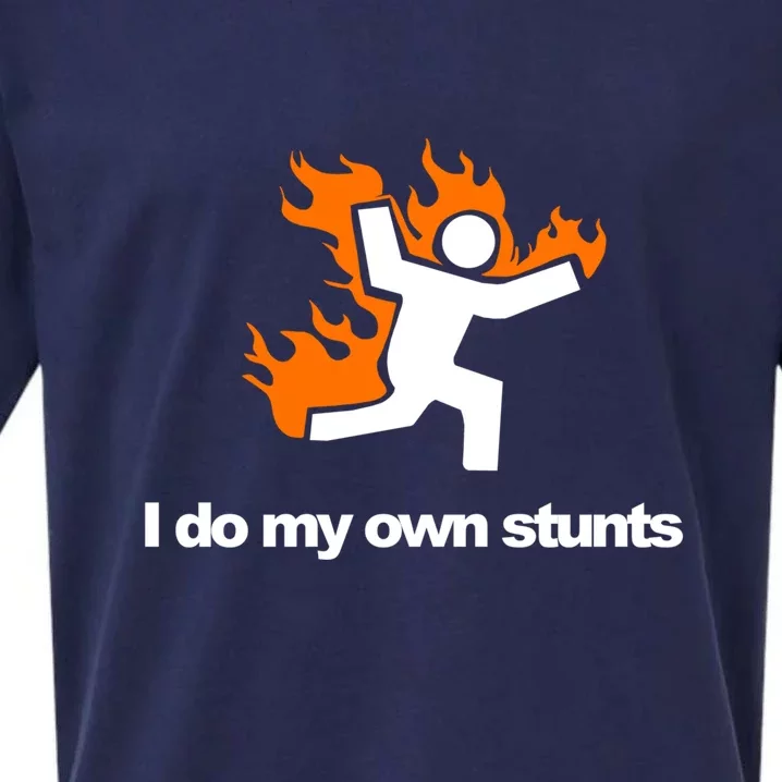 I do my own stunts funny figure on fire I do my own stunts Gift Sueded Cloud Jersey T-Shirt