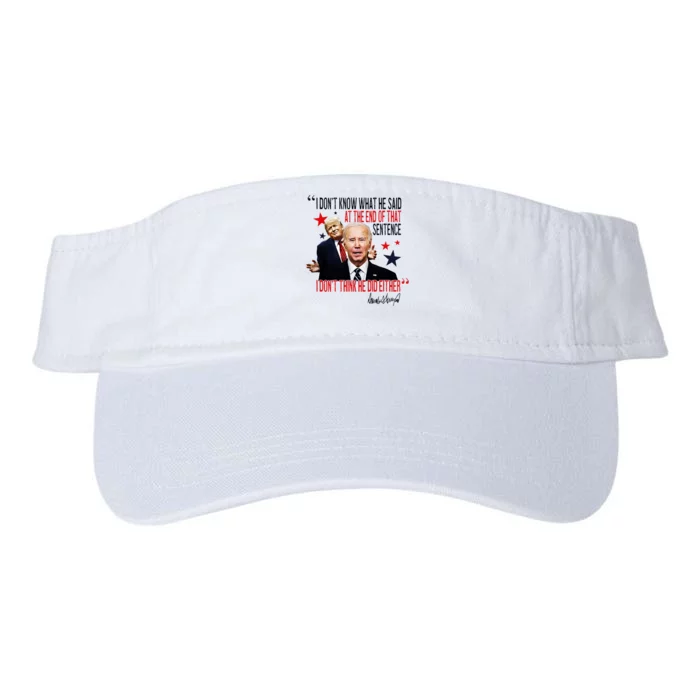 Funny I DonT Know What He Said Trump Biden Debate President Valucap Bio-Washed Visor