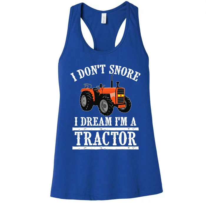 Funny I DonT Snore Tractor Farmer Gift For And Wo Women's Racerback Tank