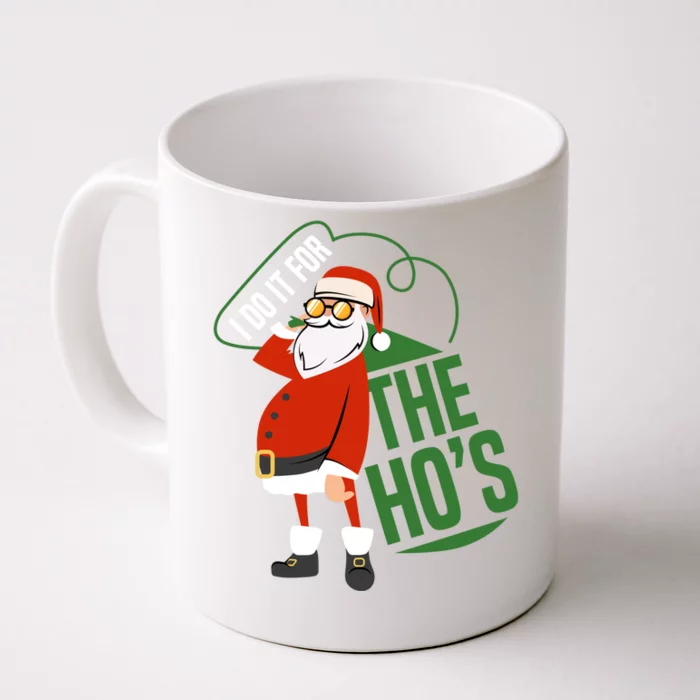 Funny I Do It For The Hos Ugly Christmas Gift Front & Back Coffee Mug