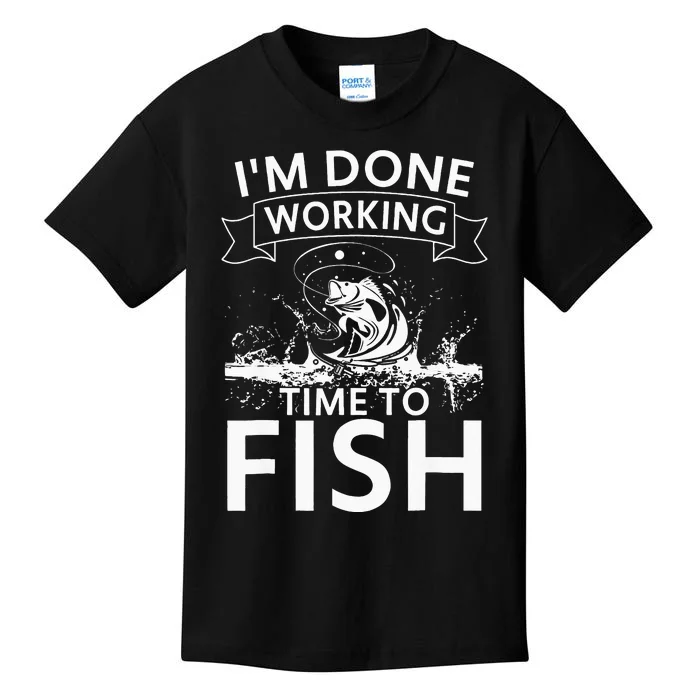 Funny I'm Done Working Time to Fish, cool trout bass fish Kids T-Shirt