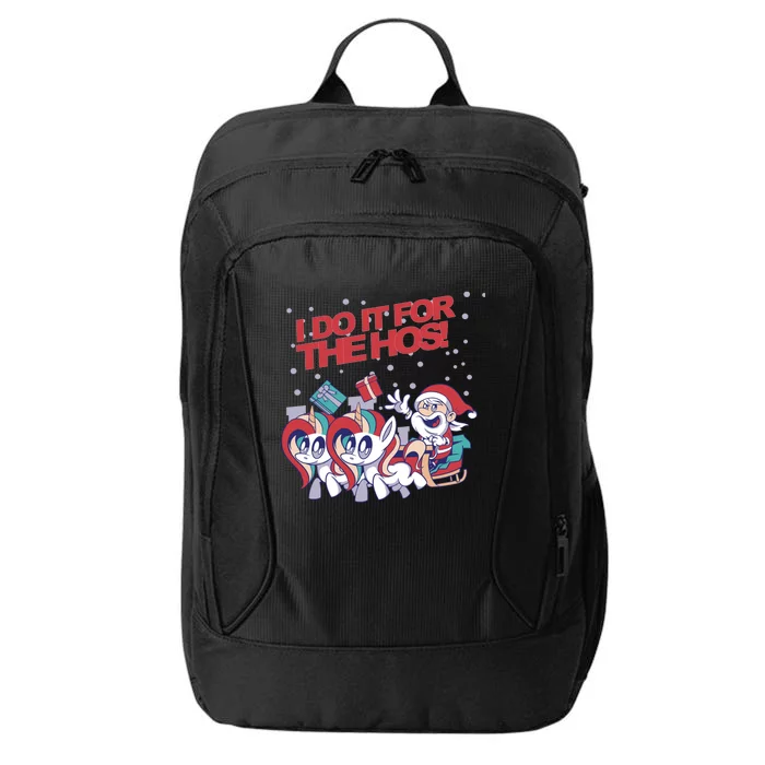 Funny I Do It For The Hos! Santa Claus Unicorn Horde Ho Gift City Backpack