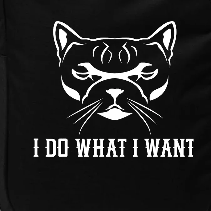 FUNNY I DO WHAT I WANT CAT LOVER GRAPHIC Impact Tech Backpack