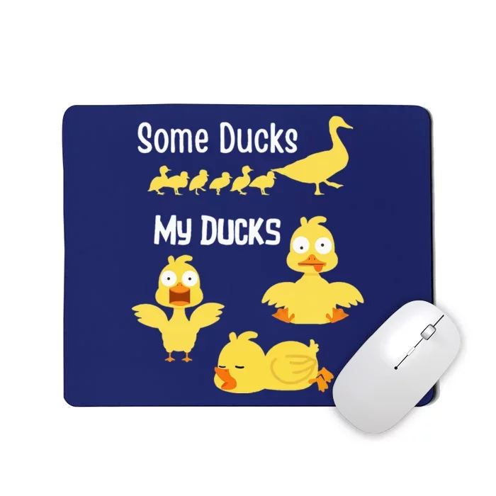 funny I don't have my ducks in a row Mousepad