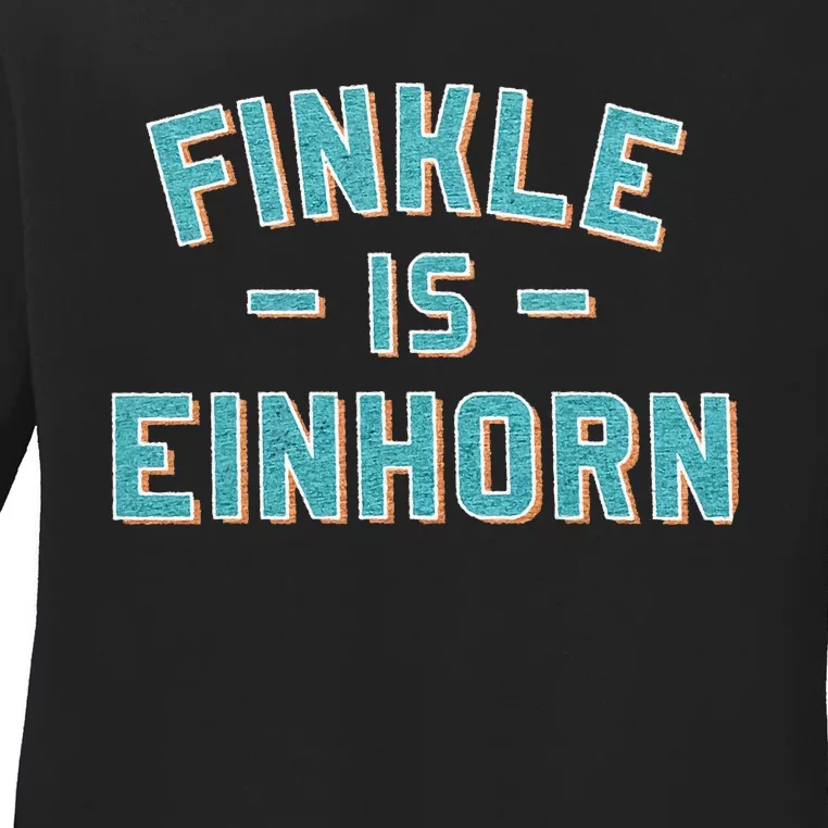 Finkle Is Einhorn Ladies Long Sleeve Shirt