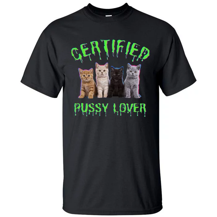 Funny Inappropriate Embarrassing Adult Humor Cat Lover Tall T-Shirt