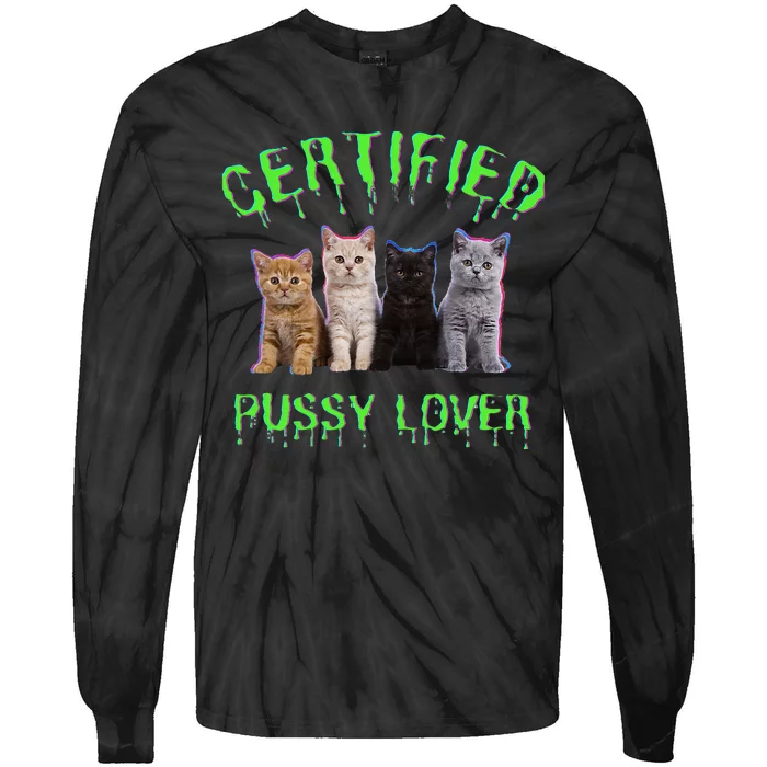 Funny Inappropriate Embarrassing Adult Humor Cat Lover Tie-Dye Long Sleeve Shirt