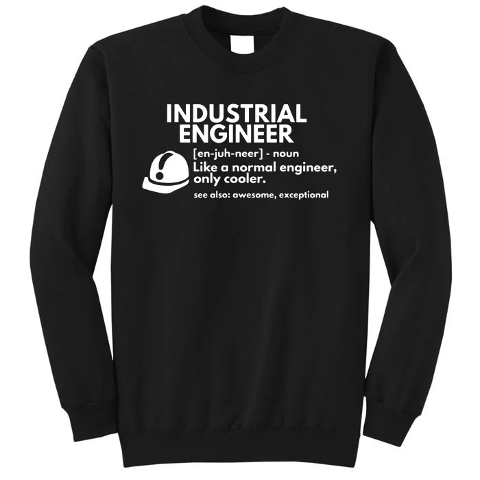 Funny Industrial Engineer Definition Engineering Gift Sweatshirt