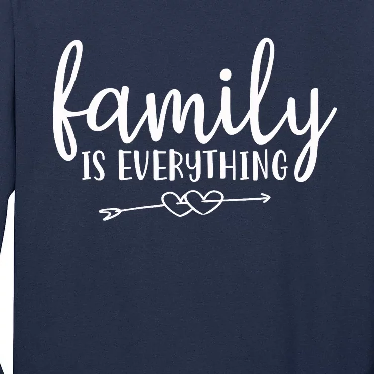 Family Is Everything Parents Home Tall Long Sleeve T-Shirt