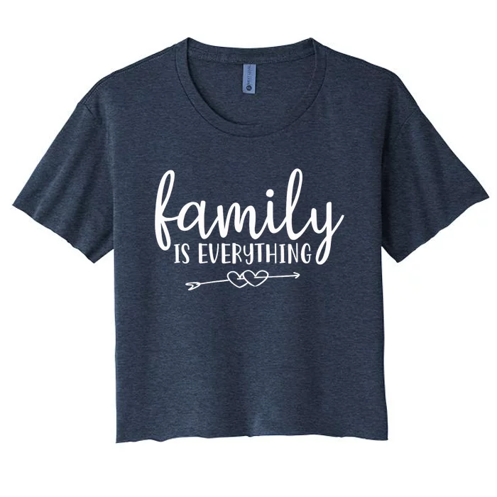 Family Is Everything Parents Home Women's Crop Top Tee