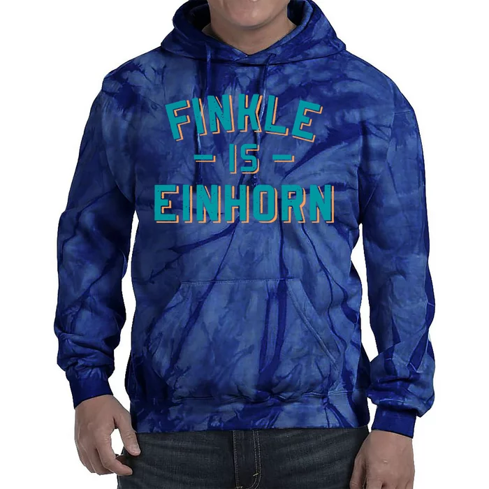 Finkle Is Einhorn Funny Tie Dye Hoodie