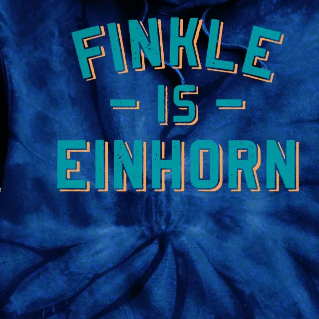 Finkle Is Einhorn Funny Tie Dye Hoodie