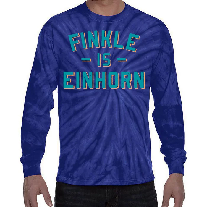 Finkle Is Einhorn Funny Tie-Dye Long Sleeve Shirt