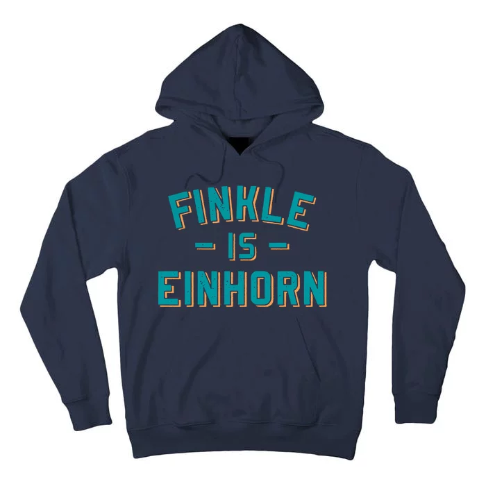 Finkle Is Einhorn Funny Tall Hoodie