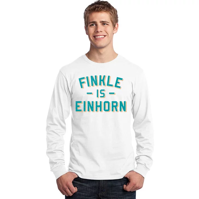 Finkle Is Einhorn Funny Tall Long Sleeve T-Shirt