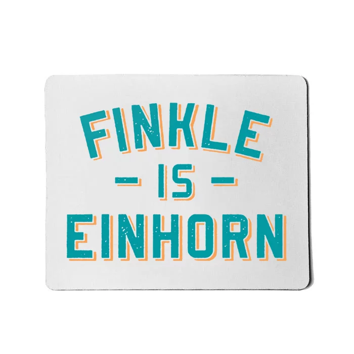 Finkle Is Einhorn Funny Mousepad