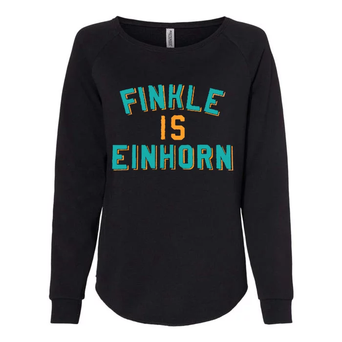 Finkle Is Einhorn Comedy Womens California Wash Sweatshirt