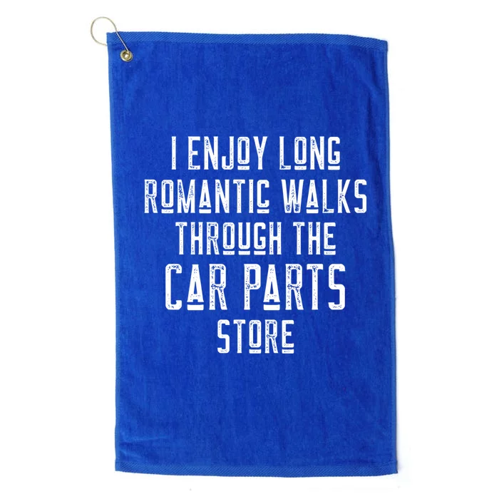 Funny I Enjoy Long Rotic Walks Through The Car Parts Diy Gift Platinum Collection Golf Towel