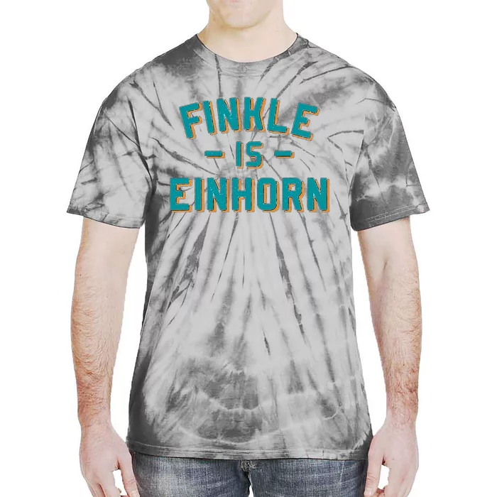 Finkle Is Einhorn Football Fans Tie-Dye T-Shirt