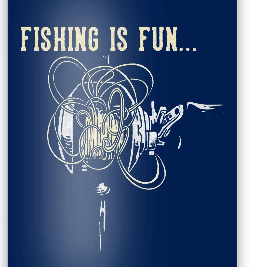 Fishing Is Fun BirdS Nest Poster