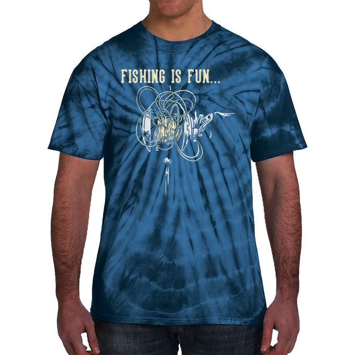 Fishing Is Fun BirdS Nest Tie-Dye T-Shirt