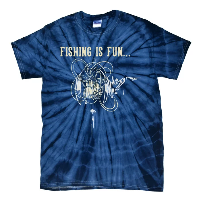 Fishing Is Fun BirdS Nest Tie-Dye T-Shirt