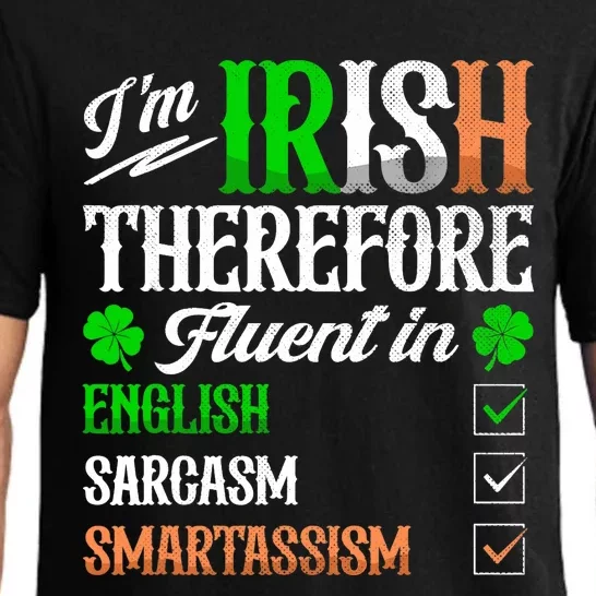 Funny Irish Fluent In Smart St Patricks Day Ireland Fan Pajama Set