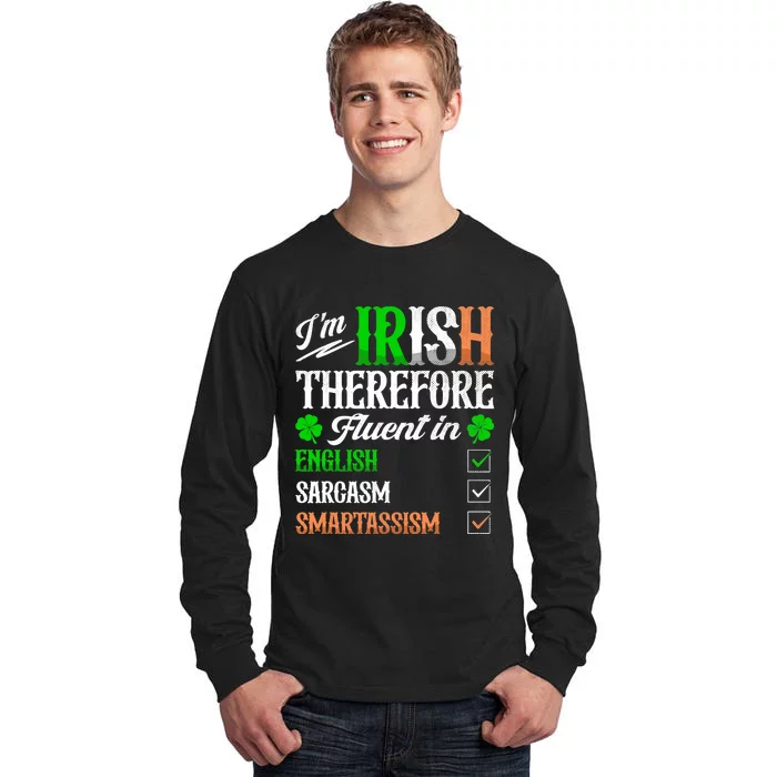 Funny Irish Fluent In Smart St Patricks Day Ireland Fan Tall Long Sleeve T-Shirt