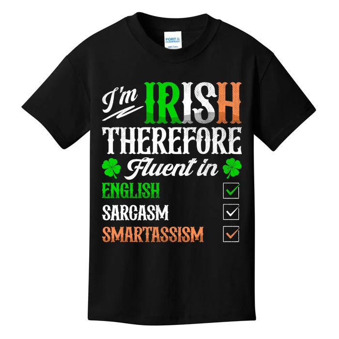 Funny Irish Fluent In Smart St Patricks Day Ireland Fan Kids T-Shirt