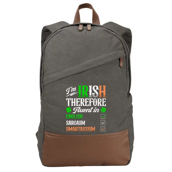 Funny Irish Fluent In Smart St Patricks Day Ireland Fan Cotton Canvas Backpack