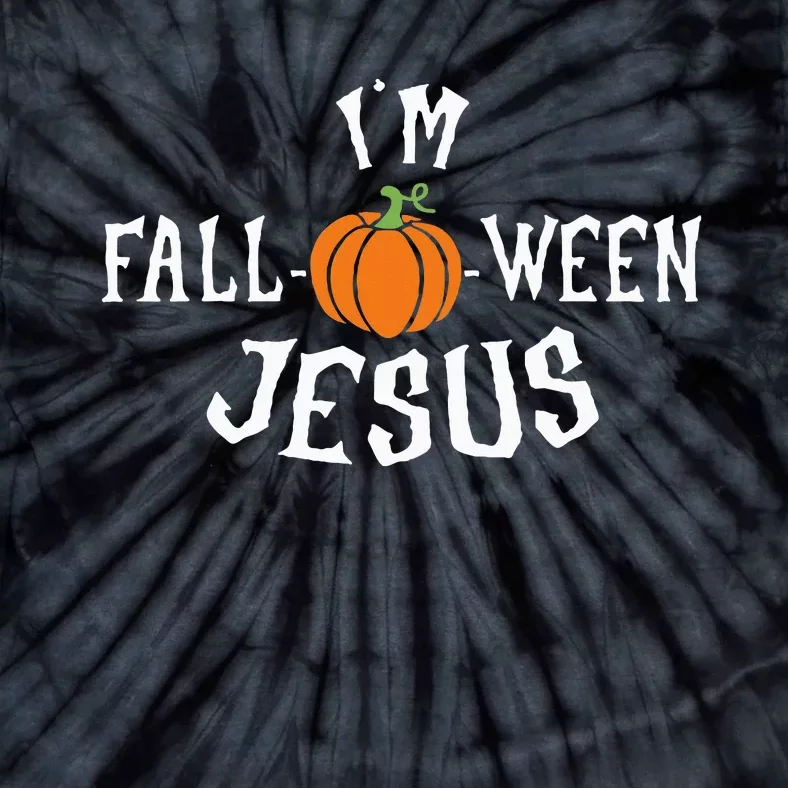 Funny Im Falloween Jesus Halloween Fall Pumpkin Christian Tie-Dye T-Shirt