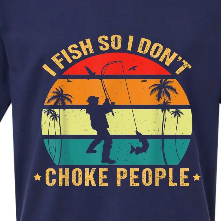 Fisherman I Fish So I DonT Choke People Funny Sayings Sueded Cloud Jersey T-Shirt