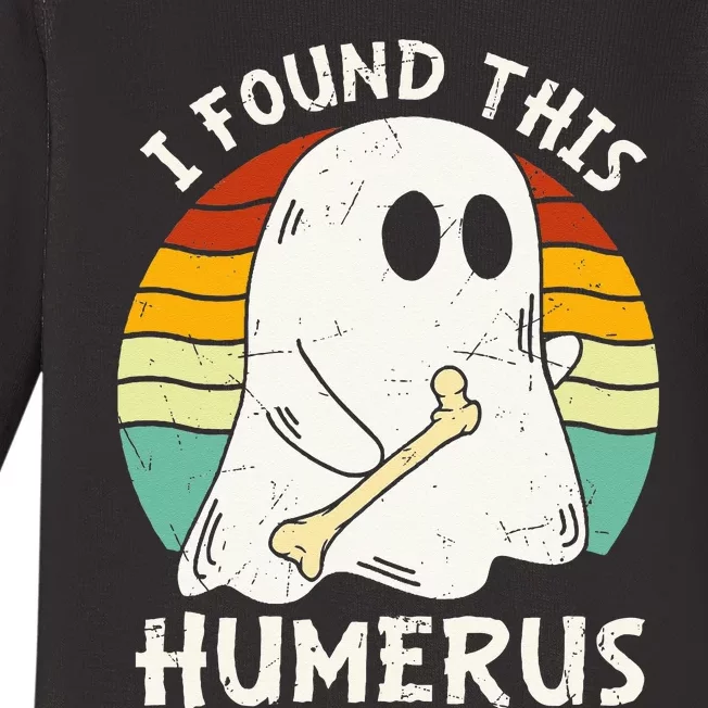 Funny I Found This Humerus Boo Ghost Halloween Costume Baby Long Sleeve Bodysuit