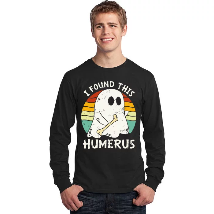 Funny I Found This Humerus Boo Ghost Halloween Costume Tall Long Sleeve T-Shirt