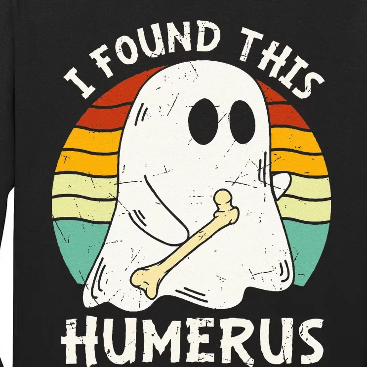 Funny I Found This Humerus Boo Ghost Halloween Costume Tall Long Sleeve T-Shirt