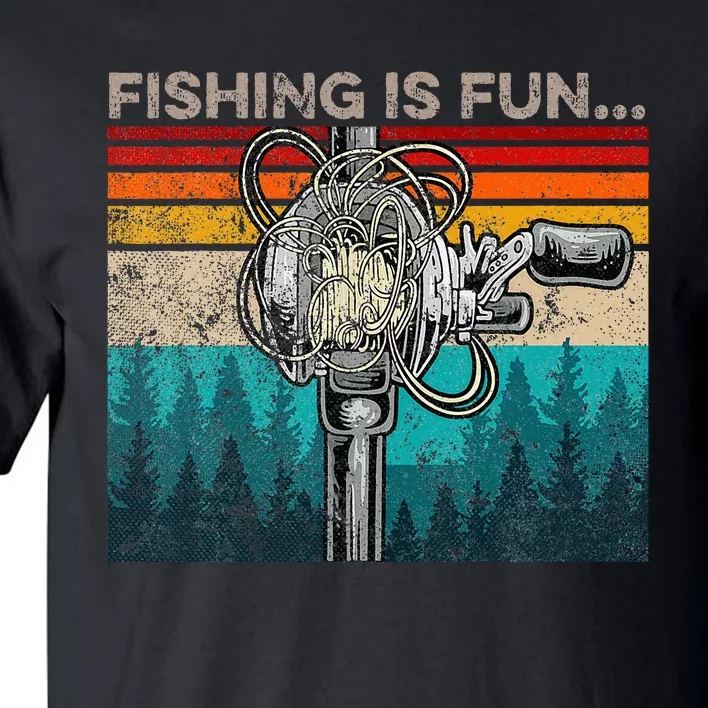 Fishing Is Fun Humor Outdoor Fishing Bass Pun Fishermen Tall T-Shirt