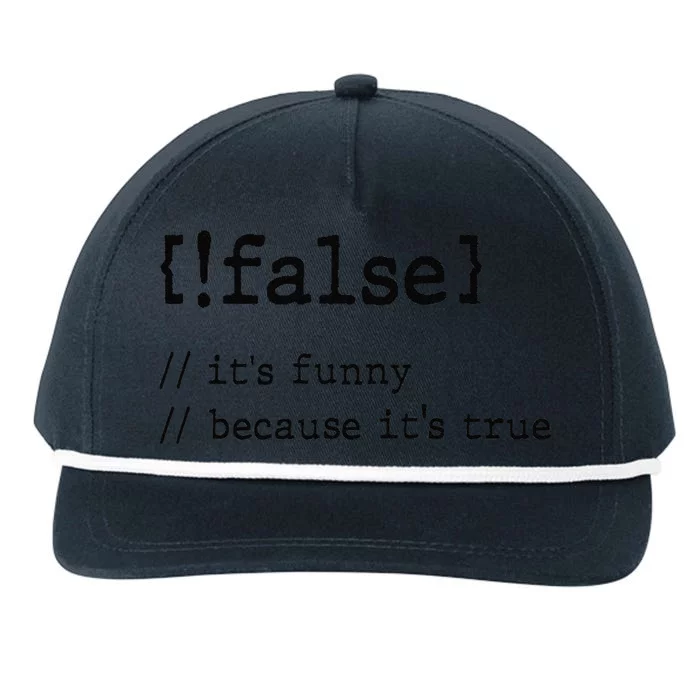 False ItS Funny Because ItS True Computer Programming Snapback Five-Panel Rope Hat