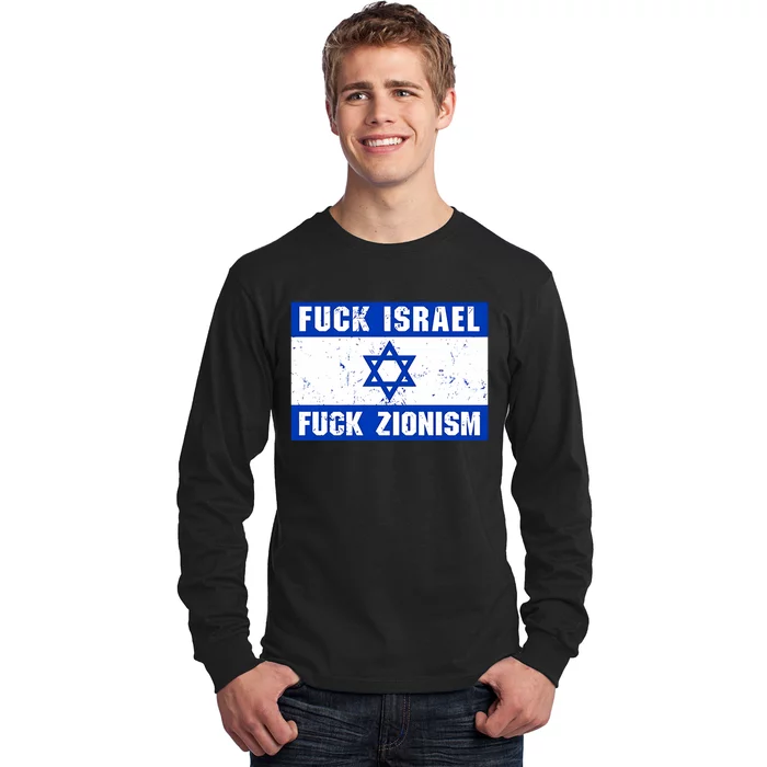 Fuck Israel Fuck Zionism Long Sleeve Shirt