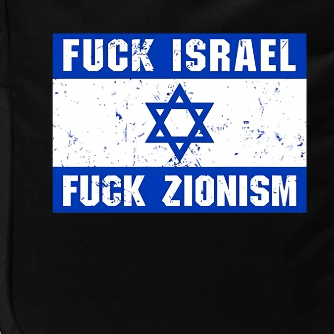 Fuck Israel Fuck Zionism Impact Tech Backpack