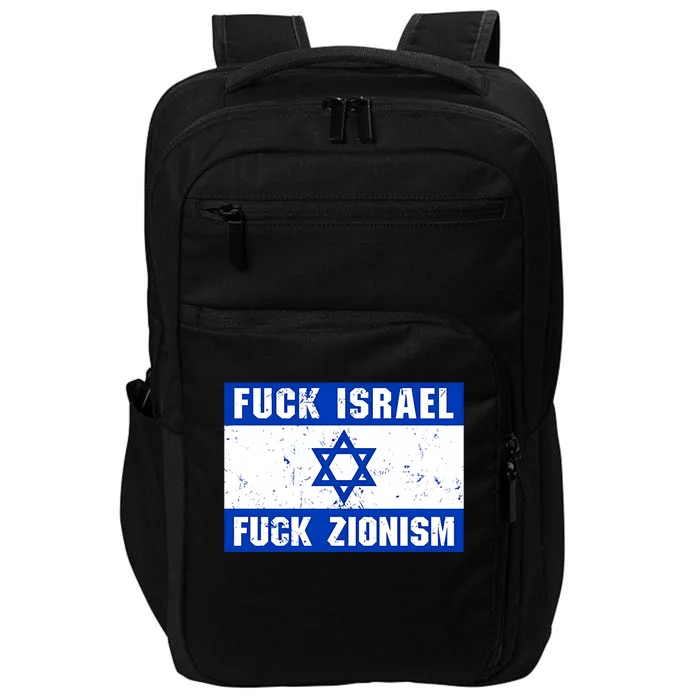 Fuck Israel Fuck Zionism Impact Tech Backpack