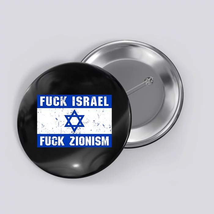 Fuck Israel Fuck Zionism Button