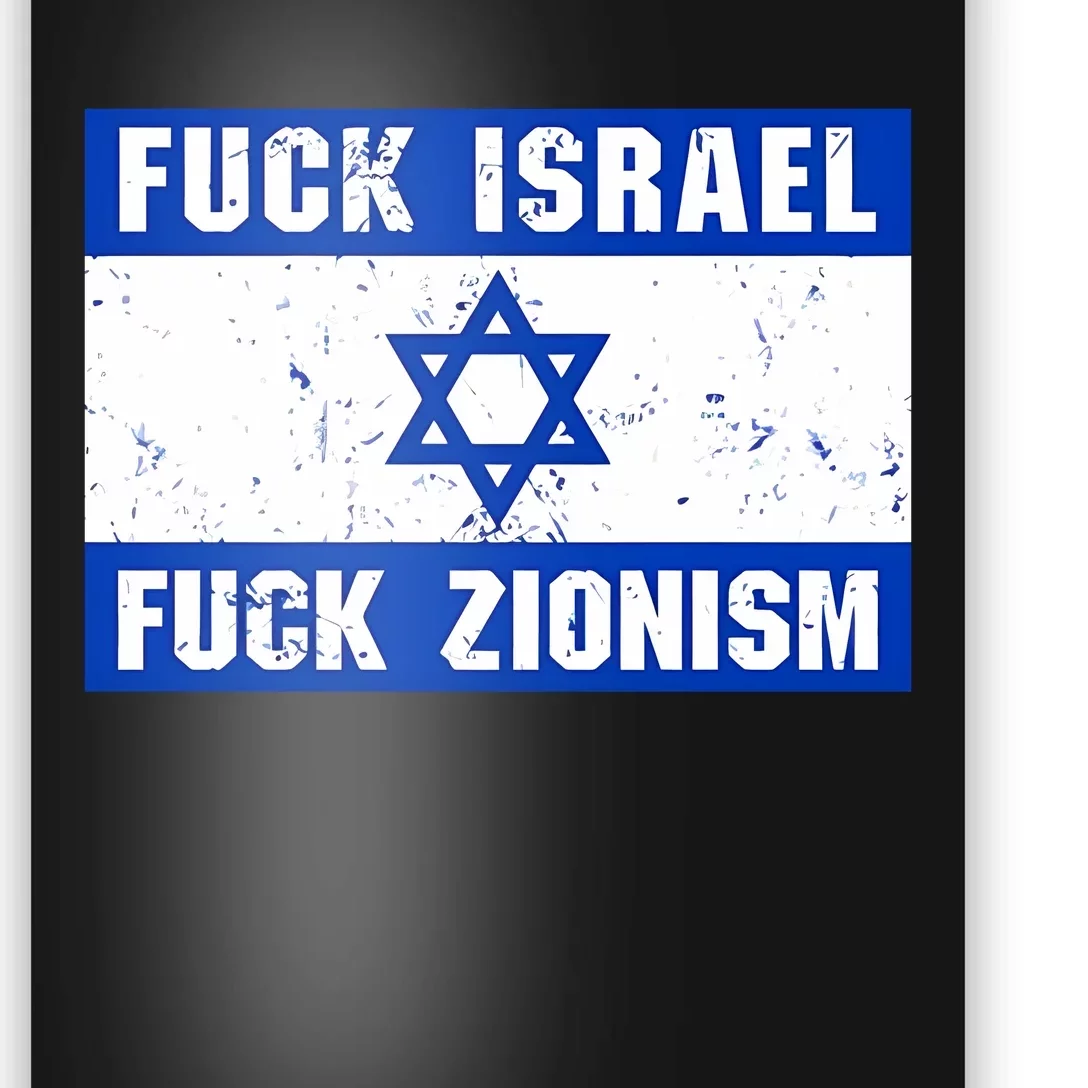 Fuck Israel Fuck Zionism Poster