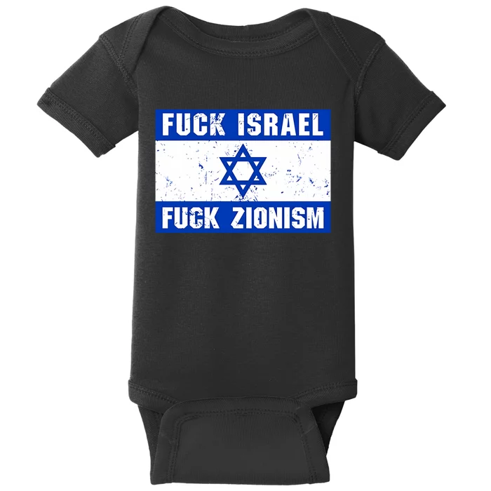 Fuck Israel Fuck Zionism Baby Bodysuit