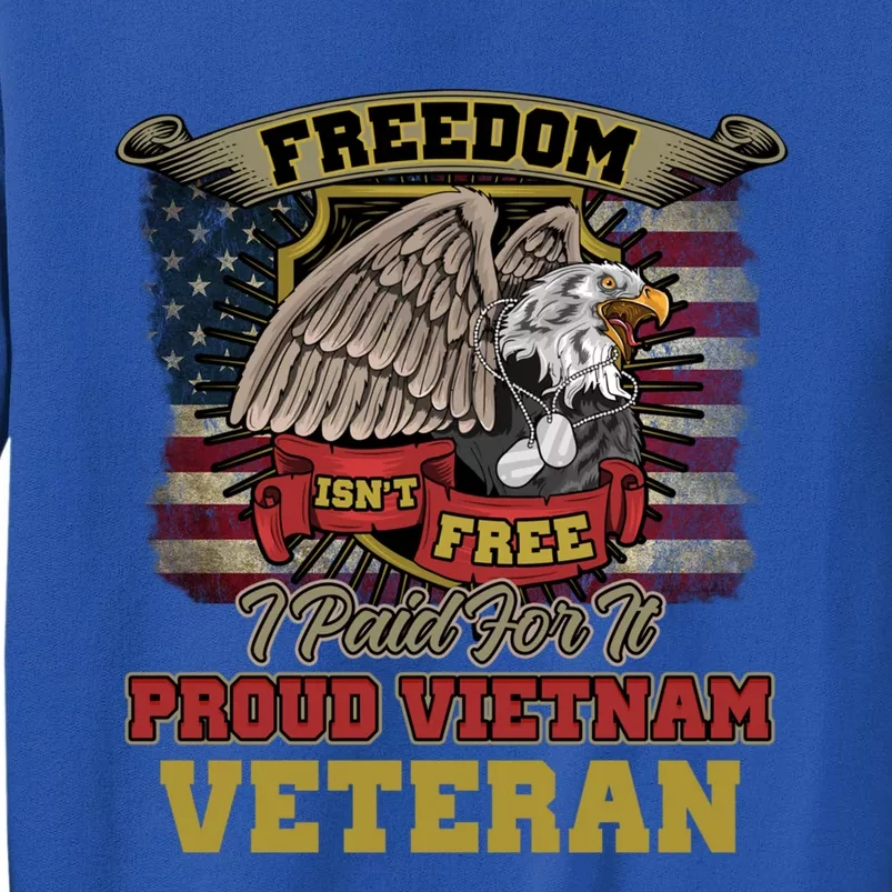 Freedom Isnt Free I Paid For It Gift Sweatshirt