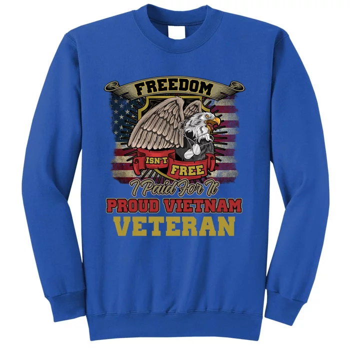 Freedom Isnt Free I Paid For It Gift Sweatshirt