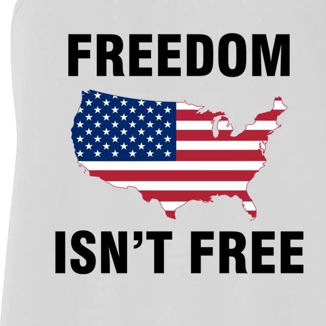 Freedom Isnt Free Gift Women's Racerback Tank