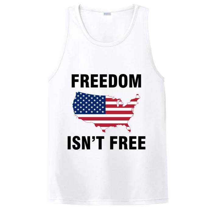 Freedom Isnt Free Gift Performance Tank