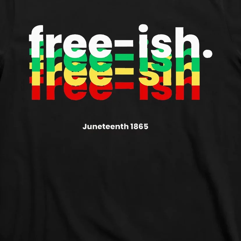 Free Ish T-Shirt