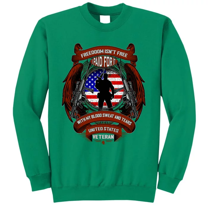 Freedom Isn't Free I Paid For It United States Veteran Sweatshirt