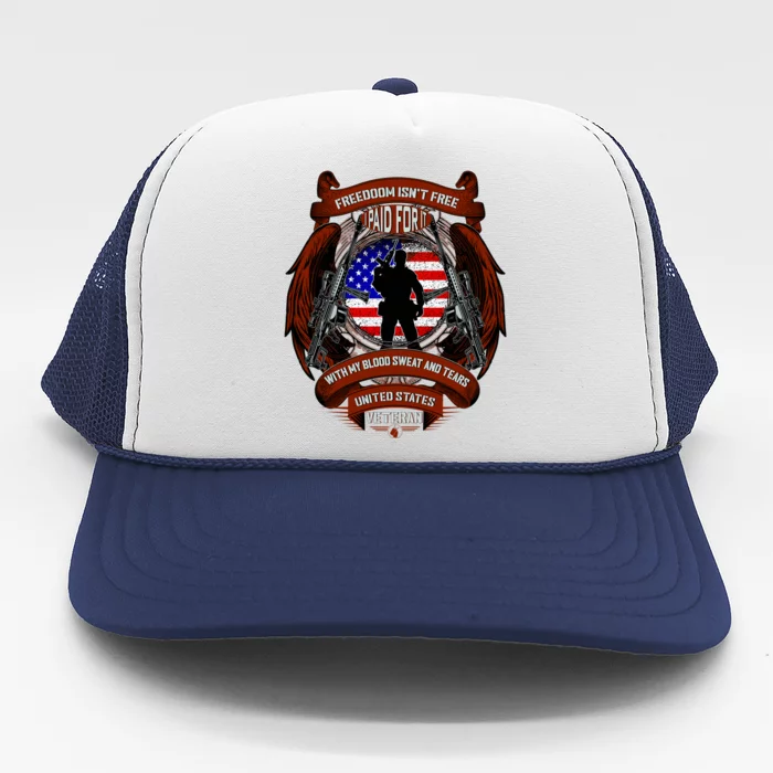 Freedom Isn't Free I Paid For It United States Veteran Trucker Hat